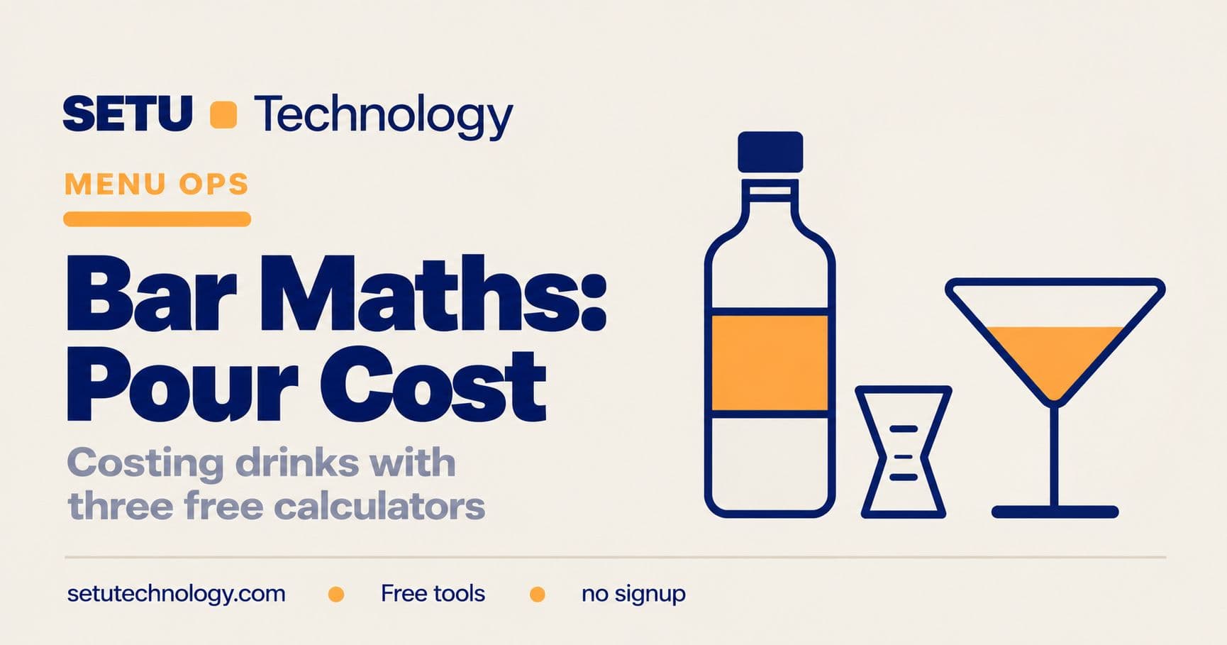 Bar Maths: Pour Cost, Cocktail Costing and Pricing Drinks That Pay