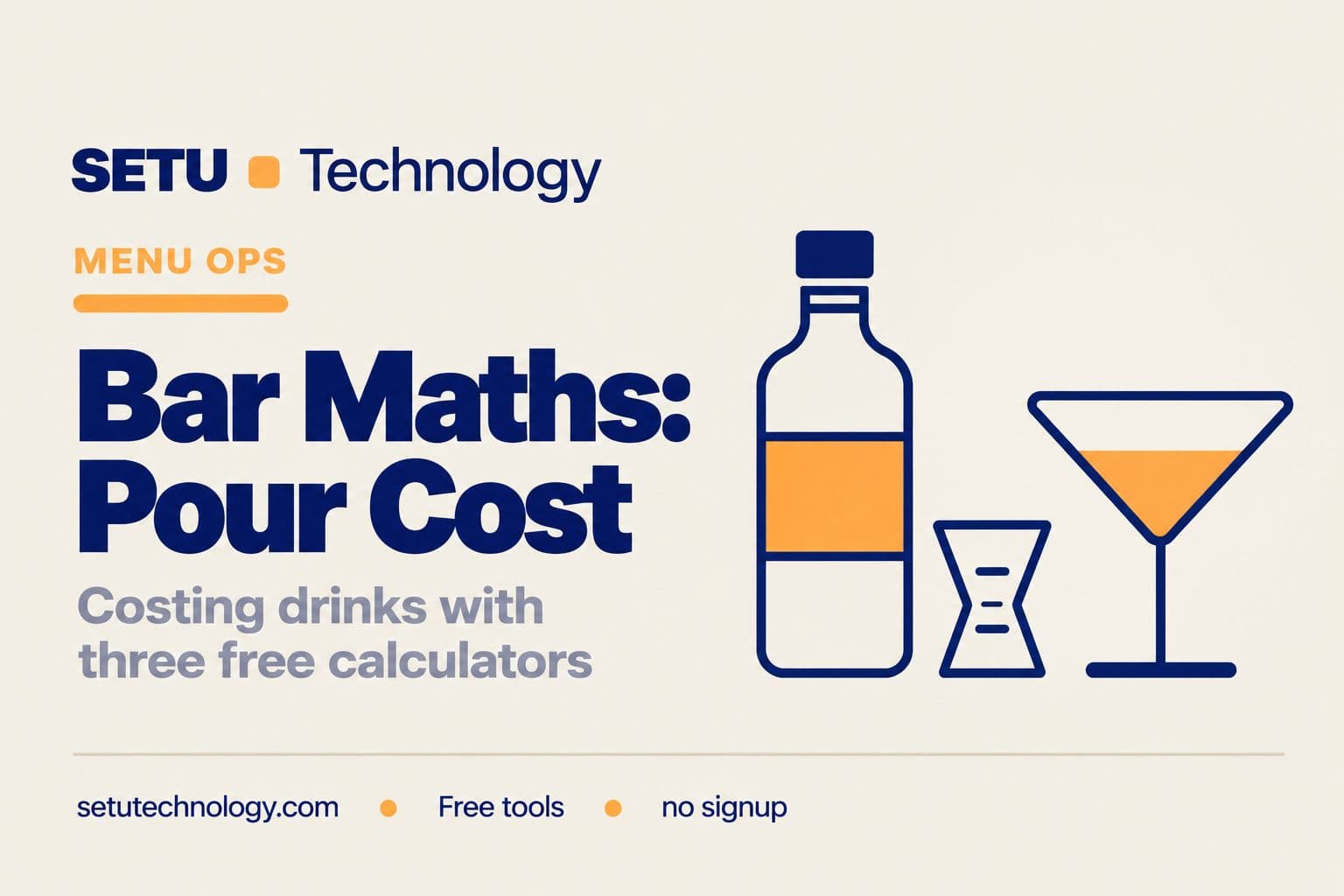 Bar Maths: Pour Cost, Cocktail Costing and Pricing Drinks That Pay
