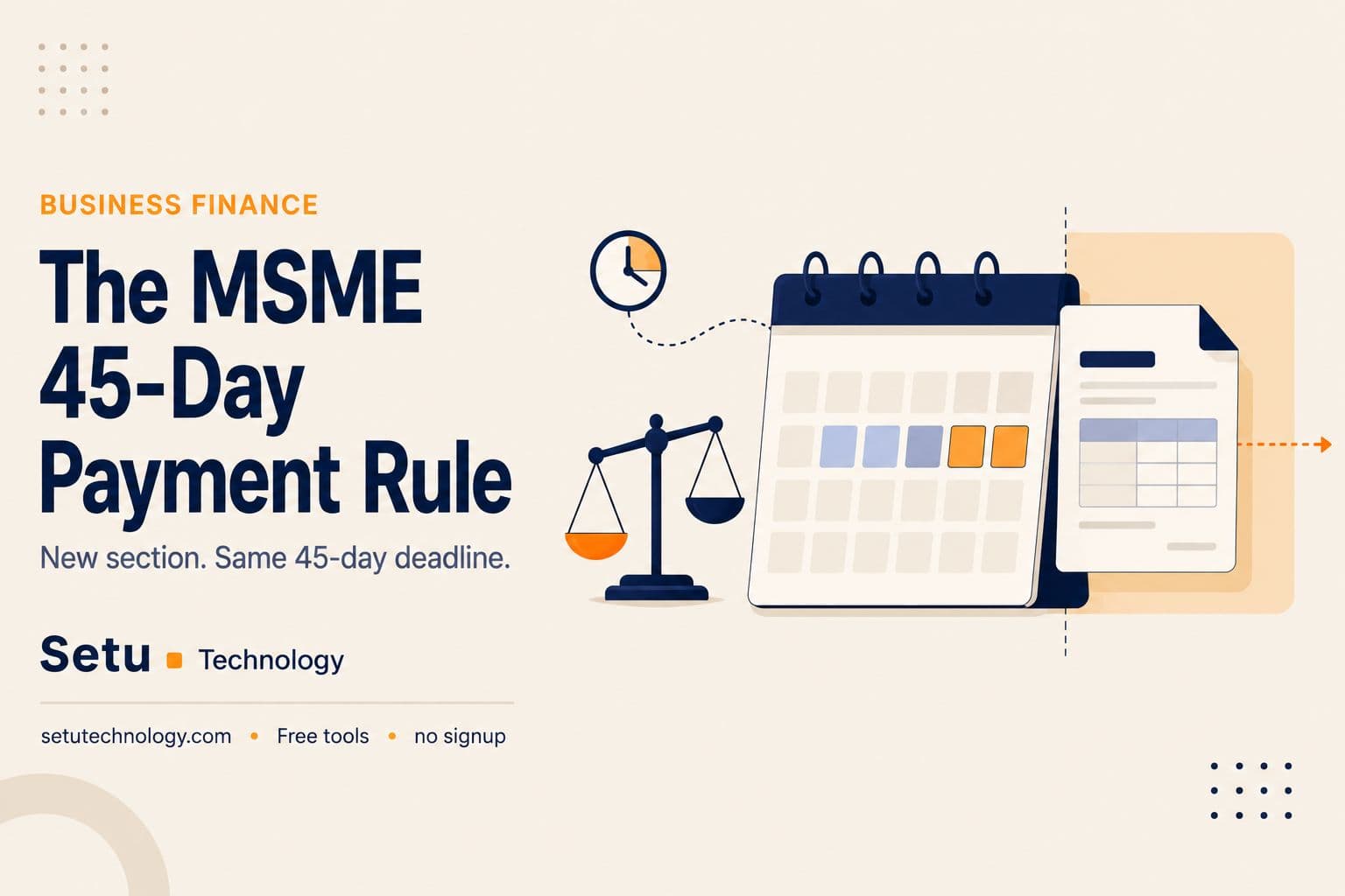 The MSME 45-Day Payment Rule in 2026: New Section, Same Deadline, Same Cash-Flow Squeeze