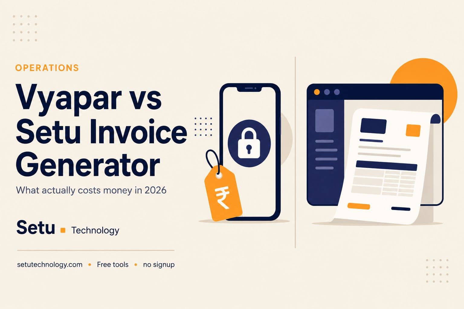 Setu Invoice Generator vs Vyapar: Which Free Billing Tool Actually Stays Free in 2026?