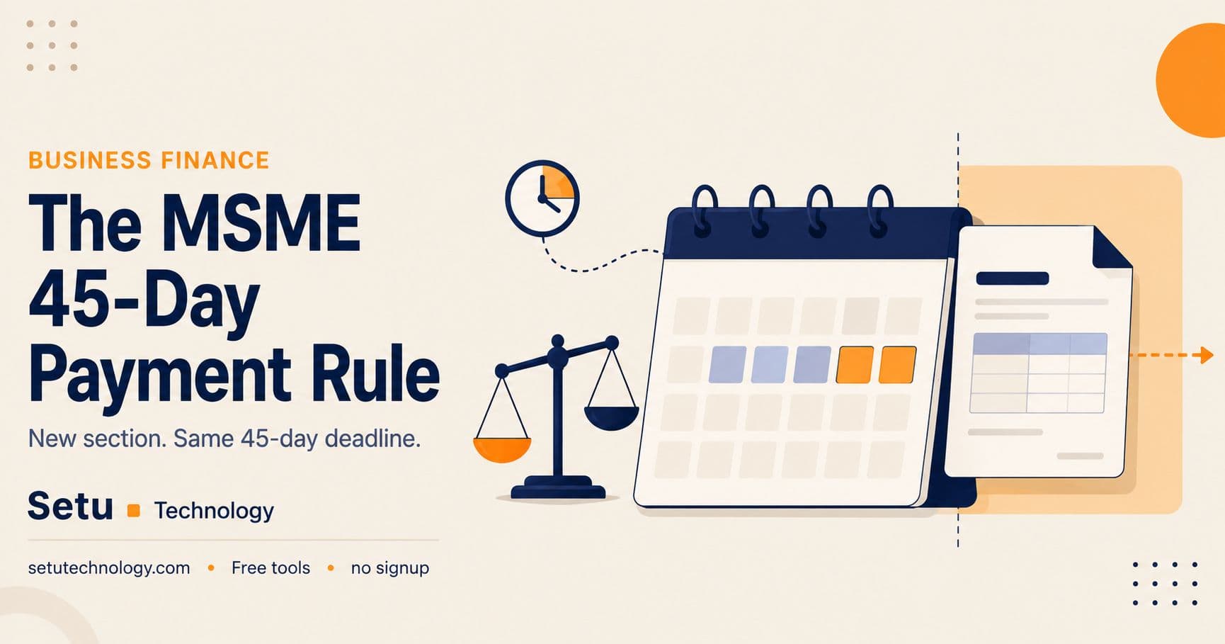 The MSME 45-Day Payment Rule in 2026: New Section, Same Deadline, Same Cash-Flow Squeeze