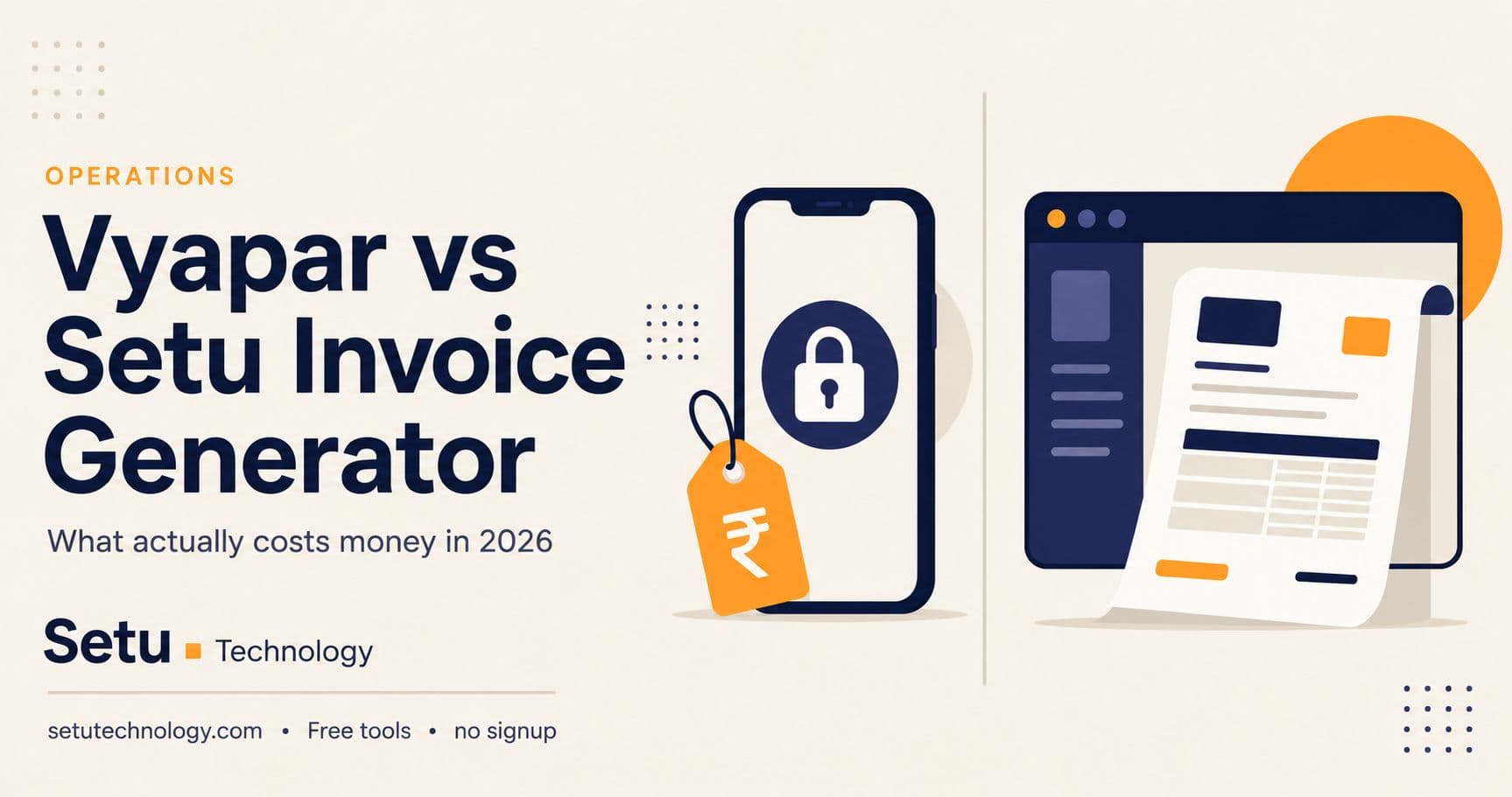 Setu Invoice Generator vs Vyapar: Which Free Billing Tool Actually Stays Free in 2026?